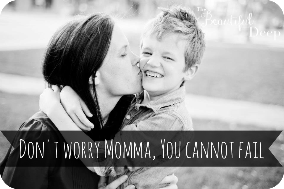You cannot fail: Becoming an excellent {not perfect} mother {Day 9}