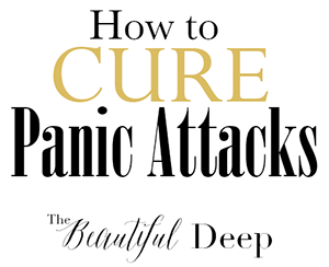 How to Cure Panic Attacks