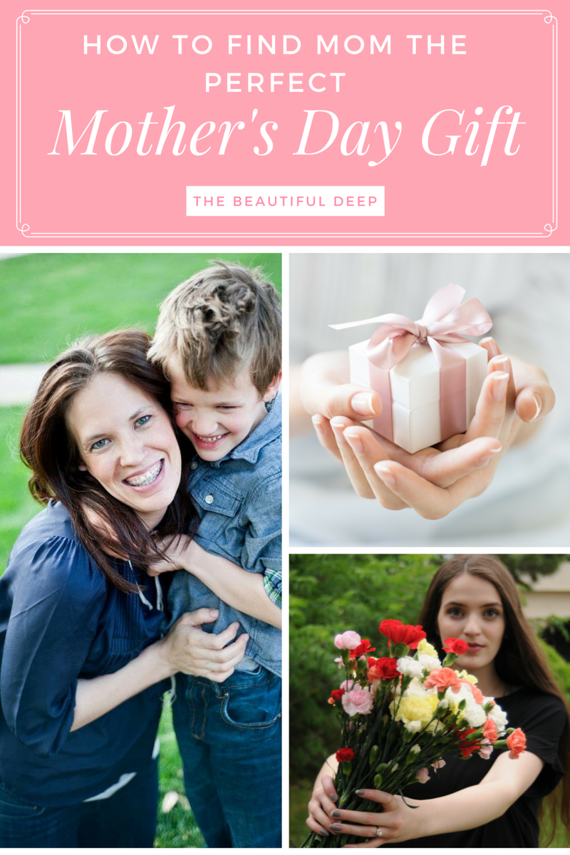 How to Find Mom the Perfect Mother’s Day Gift